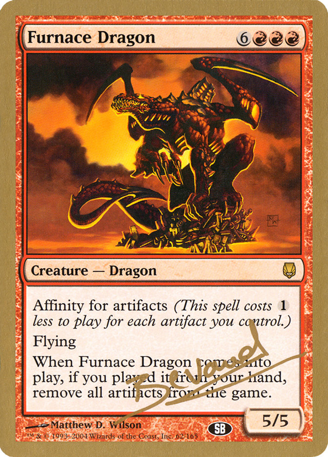 Furnace Dragon (Manuel Bevand) (SB) [World Championship Decks 2004] | Exor Games Summserside