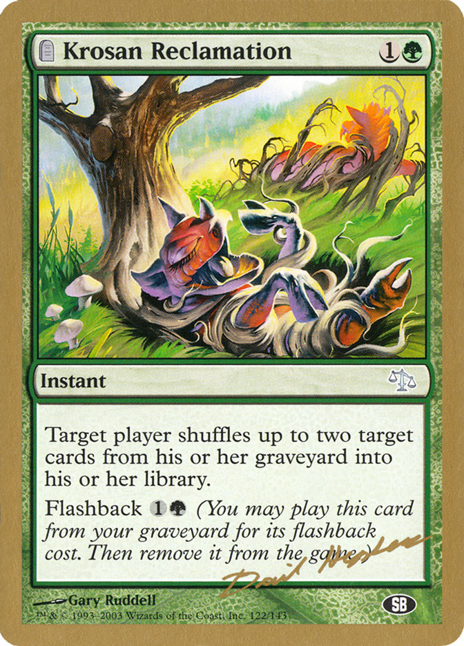 Krosan Reclamation (Dave Humpherys) (SB) [World Championship Decks 2003] | Exor Games Summserside