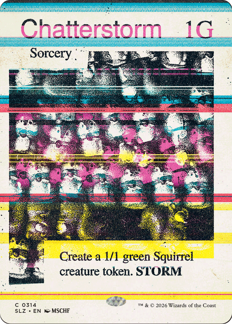 Chatterstorm (0314) [Secret Lair x MSCHF: The Zeta Set] | Exor Games Summserside