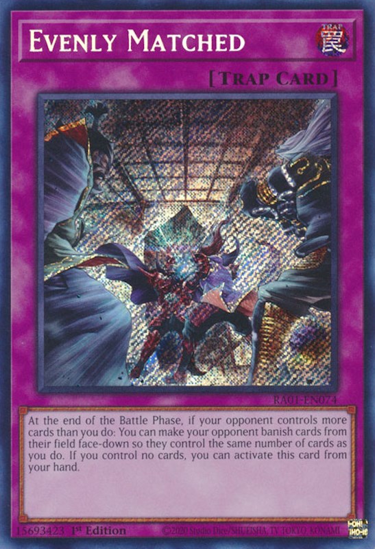 Evenly Matched [RA01-EN074] Secret Rare | Exor Games Summserside