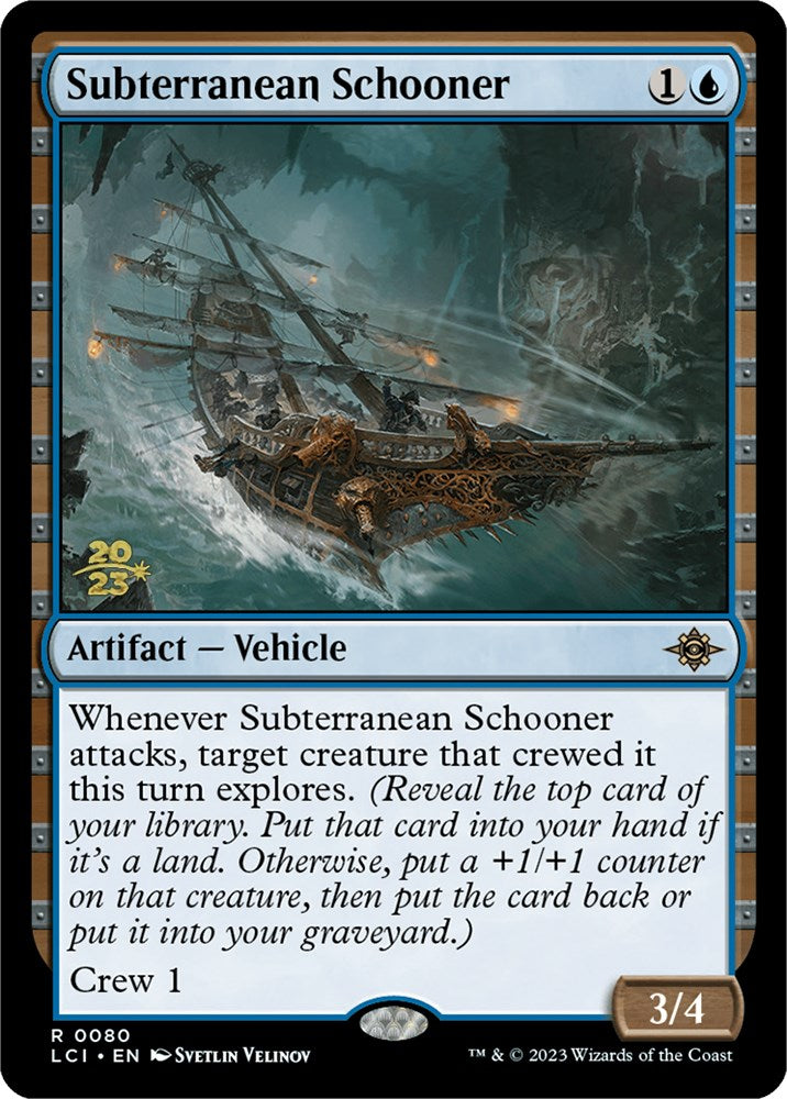 Subterranean Schooner [The Lost Caverns of Ixalan Prerelease Cards] | Exor Games Summserside