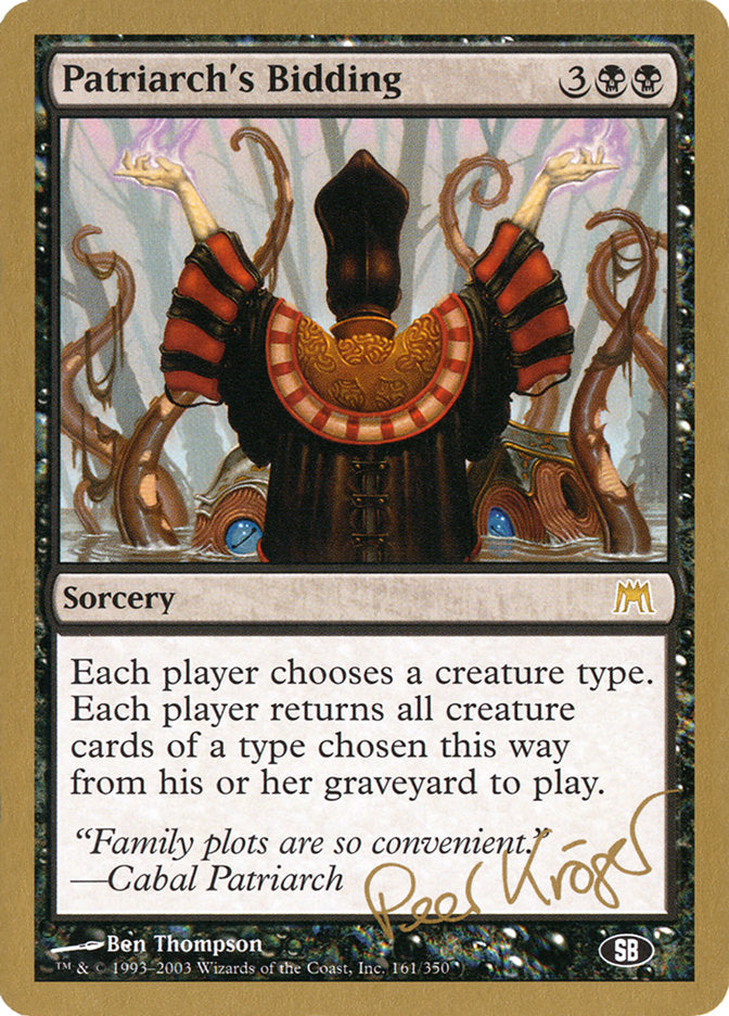 Patriarch's Bidding (Peer Kroger) (SB) [World Championship Decks 2003] | Exor Games Summserside