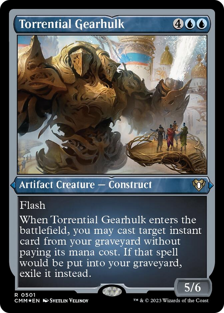 Torrential Gearhulk (Foil Etched) [Commander Masters] | Exor Games Summserside