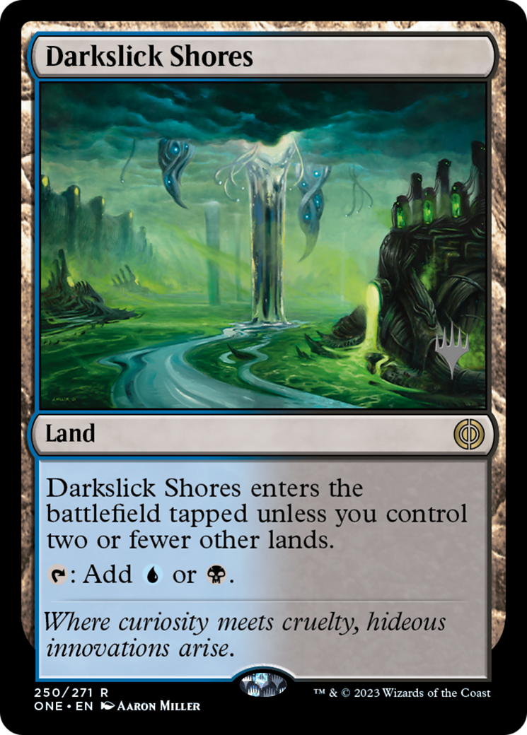 Darkslick Shores (Promo Pack) [Phyrexia: All Will Be One Promos] | Exor Games Summserside