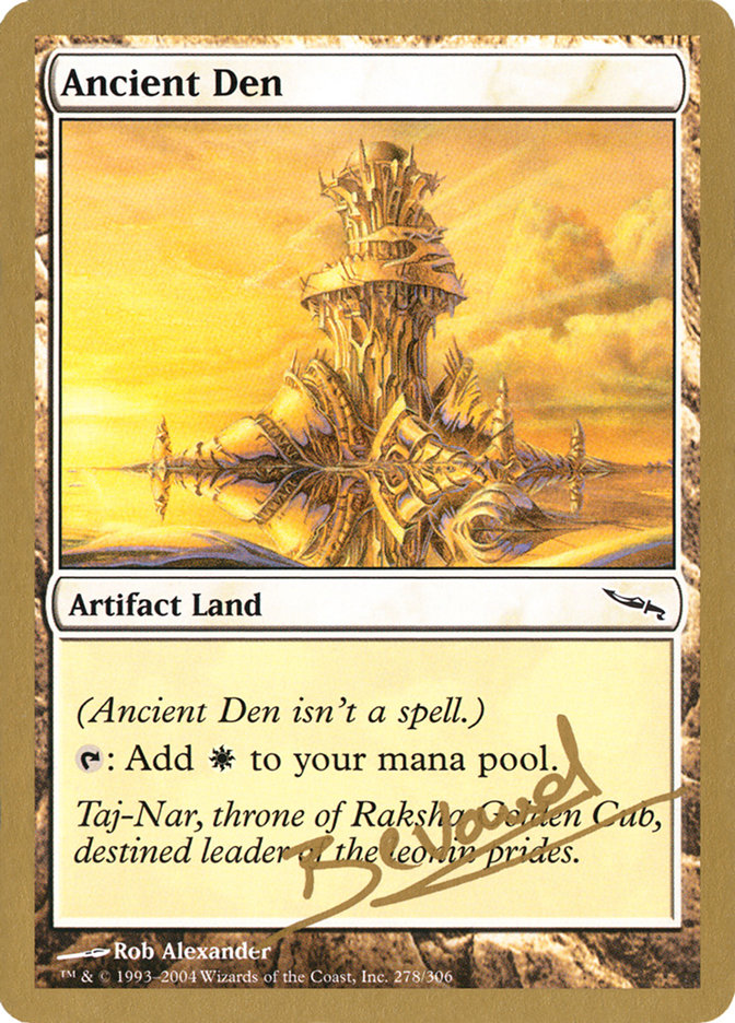 Ancient Den (Manuel Bevand) [World Championship Decks 2004] | Exor Games Summserside