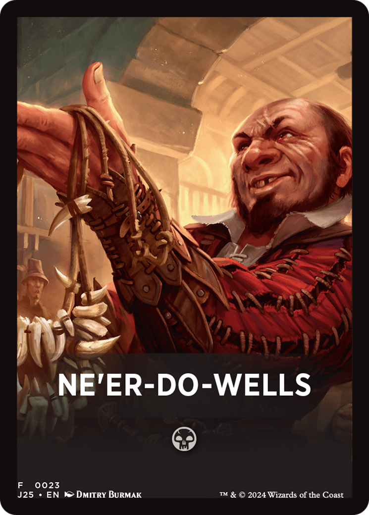 Ne'er-Do-Wells Theme Card [Foundations Jumpstart Front Cards] | Exor Games Summserside