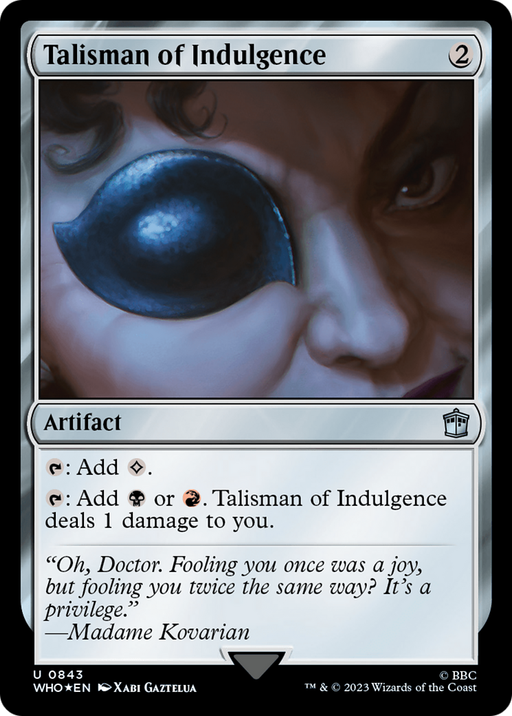 Talisman of Indulgence (Surge Foil) [Doctor Who] | Exor Games Summserside