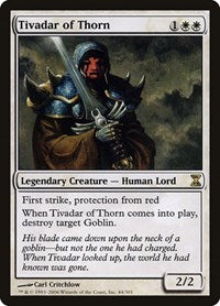 Tivadar of Thorn [Time Spiral] | Exor Games Summserside