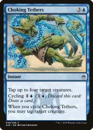 Choking Tethers [Masters 25] | Exor Games Summserside