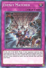Evenly Matched [MP18-EN154] Secret Rare | Exor Games Summserside