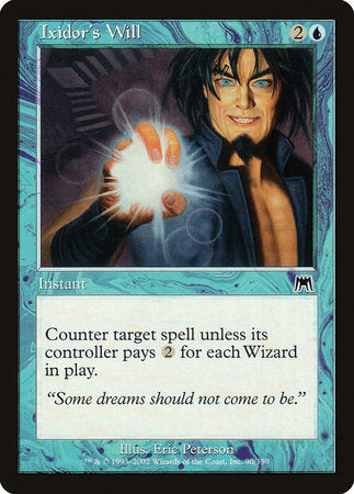 Ixidor's Will [Onslaught] | Exor Games Summserside