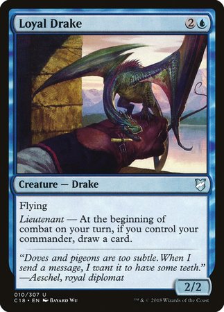 Loyal Drake [Commander 2018] | Exor Games Summserside