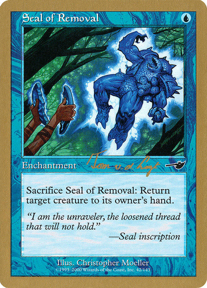 Seal of Removal (Tom van de Logt) [World Championship Decks 2000] | Exor Games Summserside