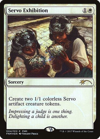 Servo Exhibition [Friday Night Magic 2017] | Exor Games Summserside