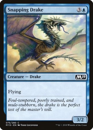 Snapping Drake [Core Set 2019] | Exor Games Summserside