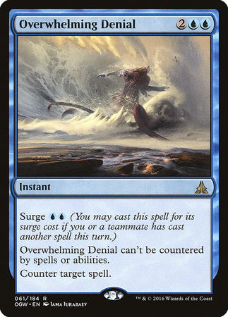 Overwhelming Denial [Oath of the Gatewatch] | Exor Games Summserside