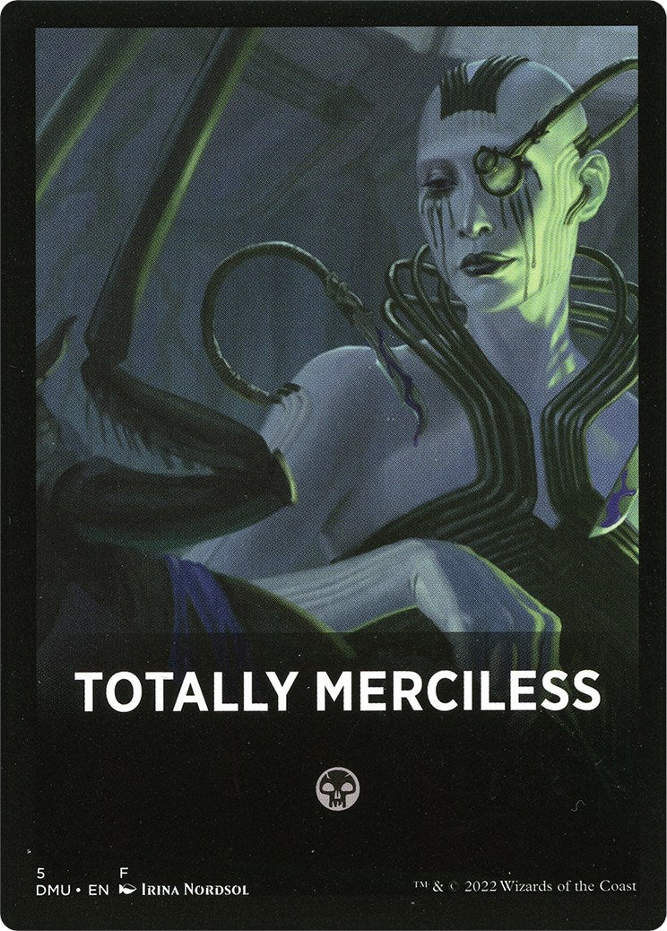 Totally Merciless Theme Card [Dominaria United Tokens] | Exor Games Summserside