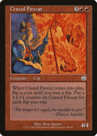 Crazed Firecat [Torment] | Exor Games Summserside