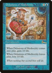 Delusions of Mediocrity [Urza's Legacy] | Exor Games Summserside