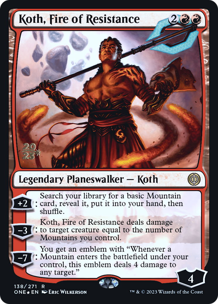 Koth, Fire of Resistance [Phyrexia: All Will Be One Prerelease Promos] | Exor Games Summserside