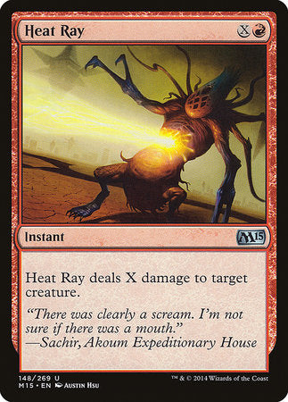 Heat Ray [Magic 2015] | Exor Games Summserside