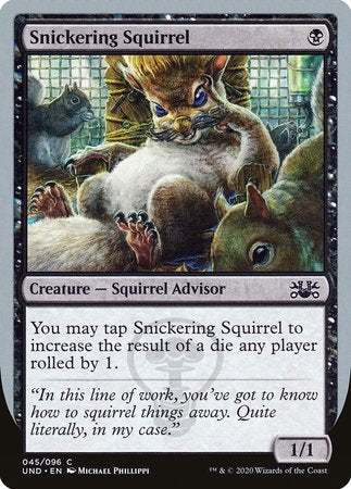 Snickering Squirrel [Unsanctioned] | Exor Games Summserside