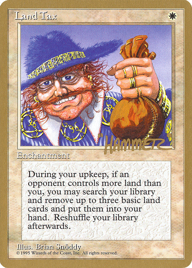 Land Tax (Shawn "Hammer" Regnier) [Pro Tour Collector Set] | Exor Games Summserside