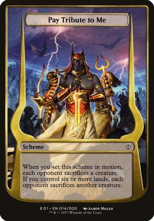 Pay Tribute to Me (Archenemy: Nicol Bolas) [Archenemy: Nicol Bolas Schemes] | Exor Games Summserside