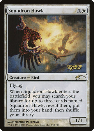 Squadron Hawk [Friday Night Magic 2011] | Exor Games Summserside