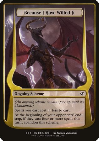 Because I Have Willed It (Archenemy: Nicol Bolas) [Archenemy: Nicol Bolas Schemes] | Exor Games Summserside