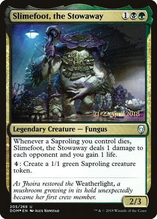 Slimefoot, the Stowaway [Dominaria Promos] | Exor Games Summserside