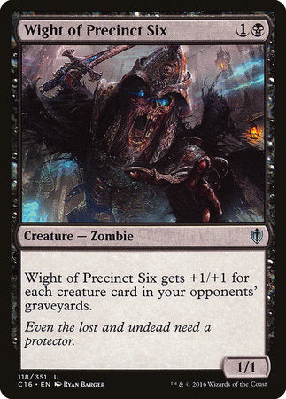 Wight of Precinct Six [Commander 2016] | Exor Games Summserside