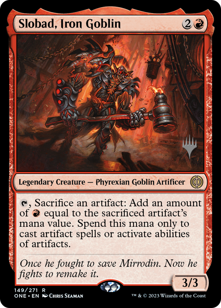 Slobad, Iron Goblin (Promo Pack) [Phyrexia: All Will Be One Promos] | Exor Games Summserside