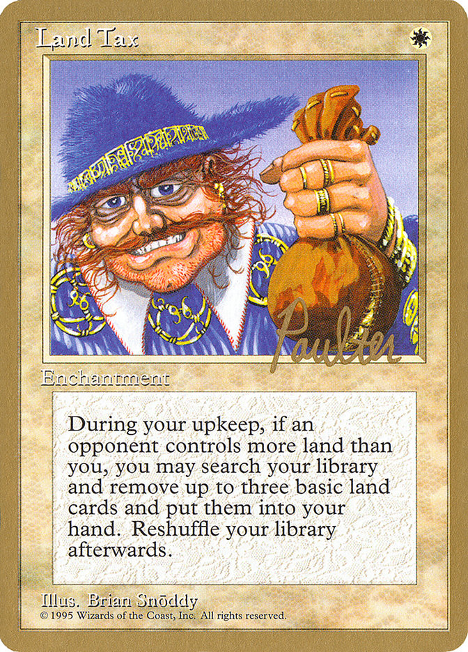 Land Tax (Preston Poulter) [Pro Tour Collector Set] | Exor Games Summserside