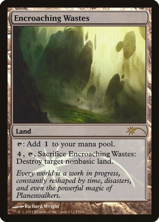 Encroaching Wastes [Friday Night Magic 2014] | Exor Games Summserside